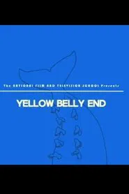 Yellow Belly End movie poster