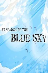 In Search of the Blue Sky movie poster