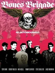 Bones Brigade: An Autobiography movie poster