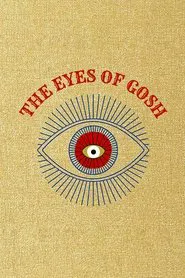 The Eyes of Gosh movie poster