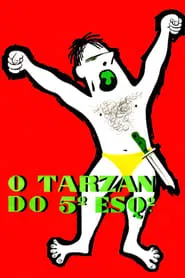 O Tarzan do 5º Esquerdo movie poster