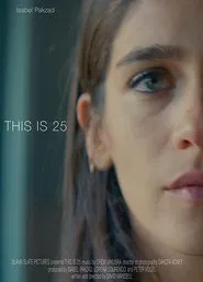 This Is 25 movie poster