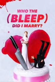 Who The (Bleep) Did I Marry? tv show poster