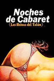 Noches de Cabaret: Las Reinas del Talón movie poster