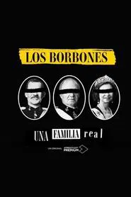 Los Borbones: Una familia real tv show poster