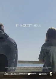 It Is Quiet Here movie poster