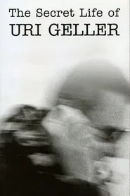 The Secret Life of Uri Geller movie poster