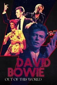 David Bowie: Out of this World movie poster