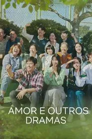 Poster da série Amor e Outros Dramas