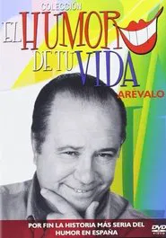 El Humor de tu Vida: Arevalo movie poster