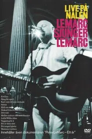 Peter Lemarc: Live på Nalen (Lemarc sjunger Lemarc) movie poster