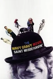 Saint Misbehavin': The Wavy Gravy Movie movie poster