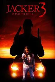 Jacker 3: Road to Hell movie poster
