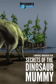 Secrets of the Dinosaur Mummy movie poster