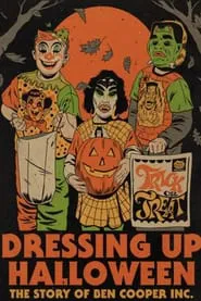 Dressing Up Halloween: The Story of Ben Cooper, Inc. movie poster