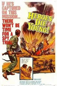 Heroes Die Young movie poster