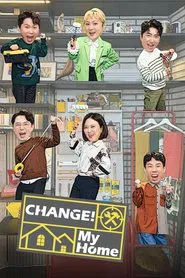 Change My Home tv show poster