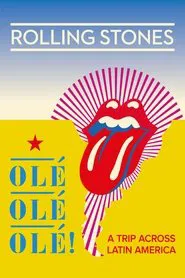 Poster do filme The Rolling Stones: Olé Olé Olé! – A Trip Across Latin America