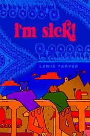 I'M SICK! movie poster