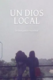 A Local Kind Of God movie poster