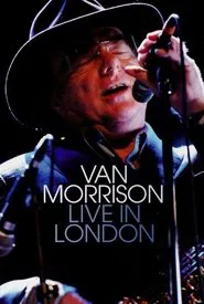 Van Morrison  Live In London movie poster
