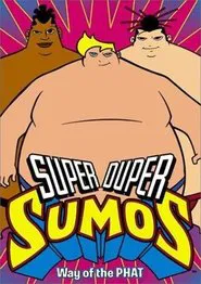 Super Duper Sumos tv show poster
