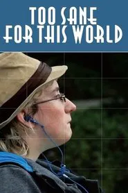 Too Sane for This World movie poster