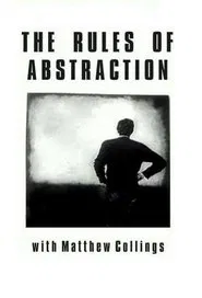 The Rules of Abstraction with Matthew Collings movie poster