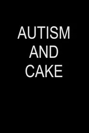 Autism and Cake movie poster