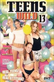 Teens Goin' Wild 13 movie poster