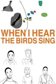 When I hear the Birds Sing movie poster