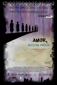Love, Our Prison movie poster