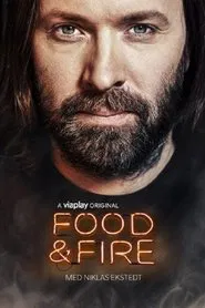 Food & Fire med Niklas Ekstedt tv show poster