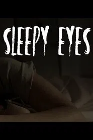 Sleepy Eyes movie poster