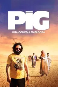 Poster do filme Pig – Uma Comédia Matadora