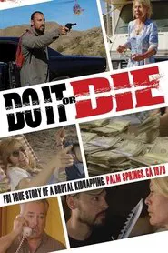 Poster do filme Do It or Die