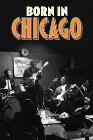 Born In Chicago movie poster