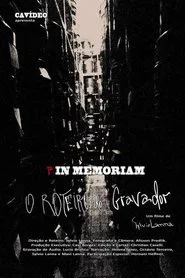 In Memoriam: O Roteiro do Gravador movie poster
