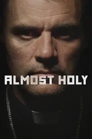 Almost Holy movie poster