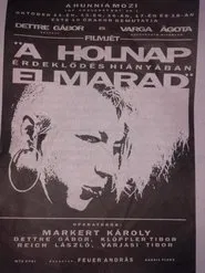 A holnap érdeklődés hiányában elmarad movie poster