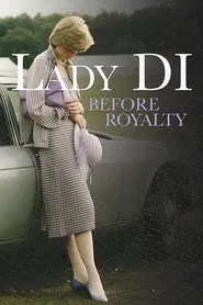Lady Di: Before Royalty movie poster