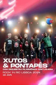 Xutos & Pontapés com Orquestra Filarmónica Portuguesa: Rock in Rio Lisboa 2024 movie poster