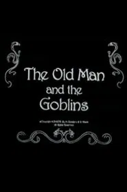 The Old Man and the Goblins movie poster