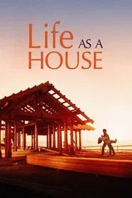 Life as a House movie poster