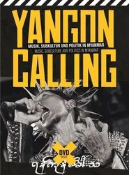 Yangon Calling movie poster