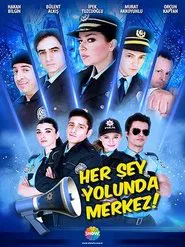 Poster da série Her Şey Yolunda Merkez!