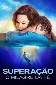 Poster do filme Superação: O Milagre da Fé