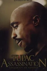 Tupac Assassination Conspiracy Or Revenge movie poster