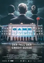 Game Over - The Fall of Credit Suisse movie poster