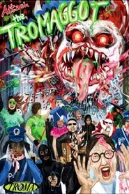 Attack of the Tromaggot movie poster